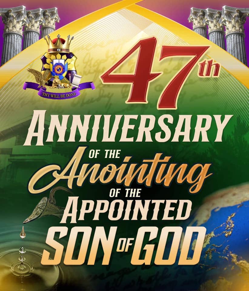 47th Anniversary of the Anointing of the Appointed Son of God